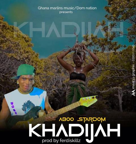 Aboo Stardom – Khadijah