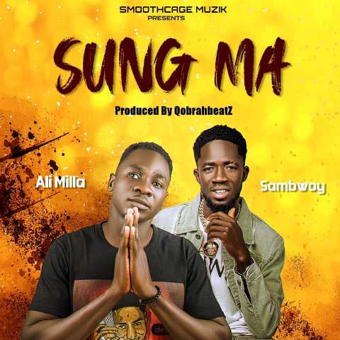 Ali Milla Ft Sambwoy – Sung Ma