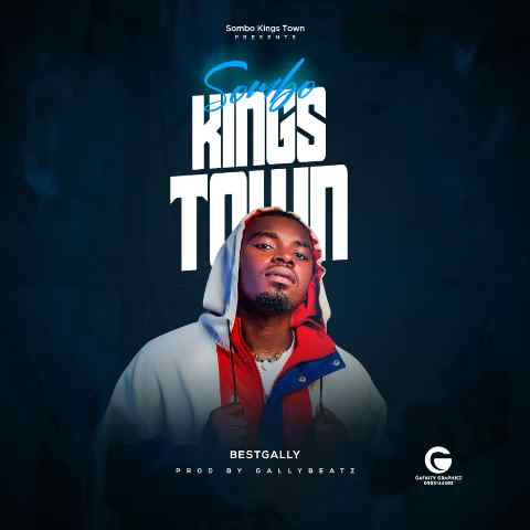 Best Gally – Sombo Kings Town
