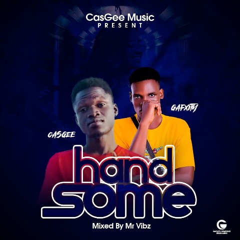 Cas Gee Ft Gafxity – Handsome