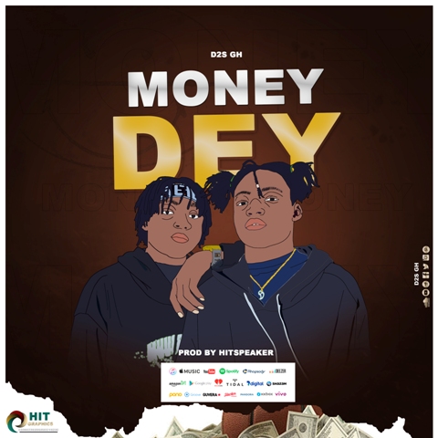 D2S _ Money Dey _ Prod By HitSpeaker