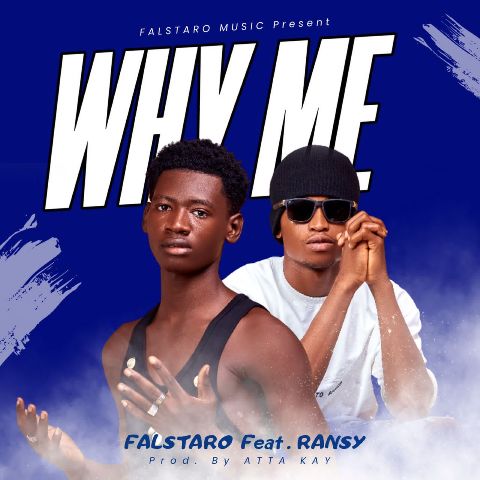 Falstaro Ft Ransy - Why Me