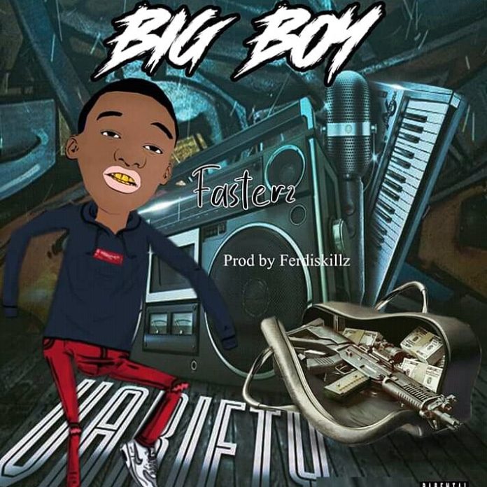 Fasterz - Big Boy