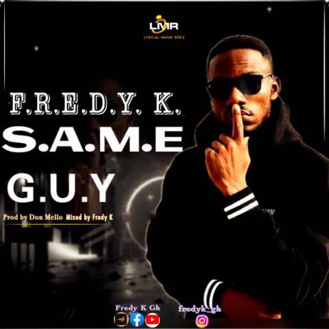Fredy K – Same Guy