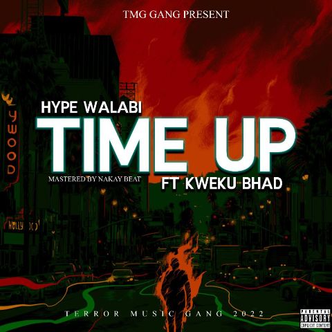 Hype Walabi Ft Kweku Bhad – Time Up