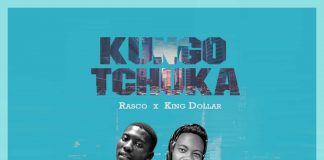 Rasco x King Dollar – Kungotchuka (Prod By Fureoh)