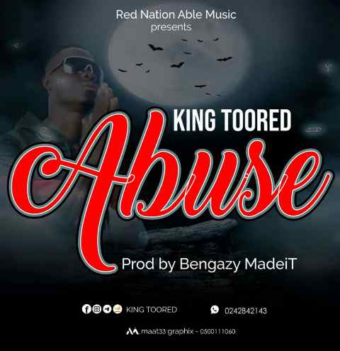 King Toored - Abuse