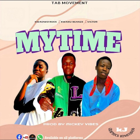 Kwaku Blhaze Ft Kwadwo Rexx & Victor - My Time