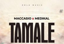 Maccasio – Tamale ft Medikal