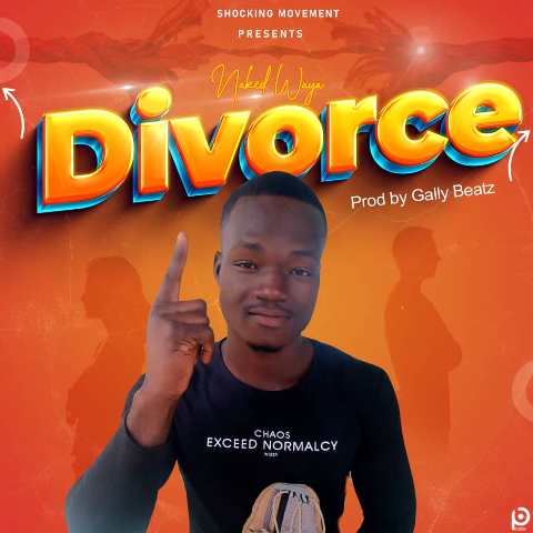 Naked Waya - Divorce