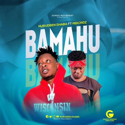 Nuru Shaba Ft Rekordz - Pamaahu