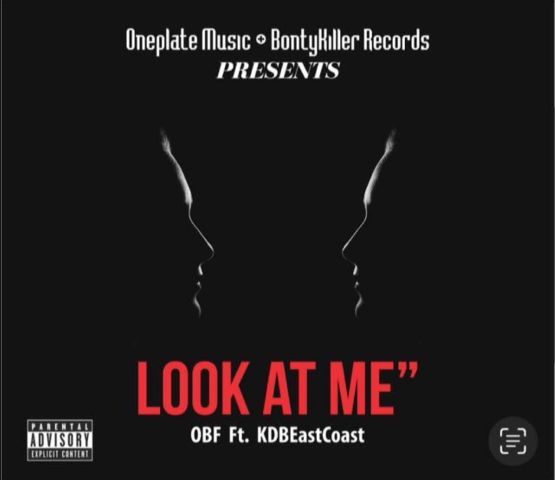 OBF FT KDBEast Coast – Look At Me