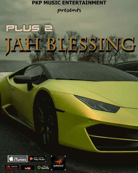 Plus 2 – Jah Blesssing