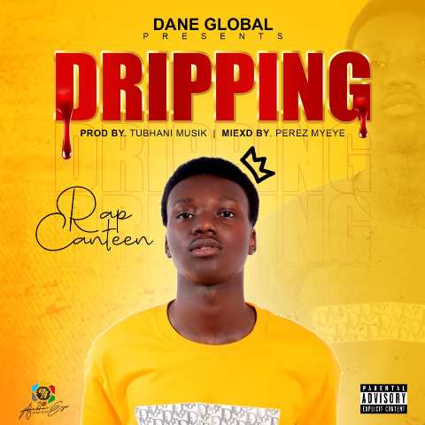 Rap Canteen - Dripping