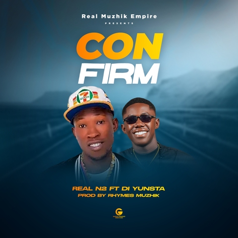 Real N2 Ft Di Yungsta - Confirm
